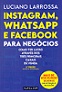 Instagram, Whatsapp e Facebook